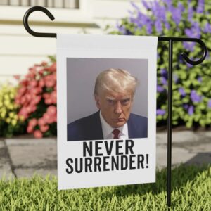 Georgia Trump Mugshot Trump Never Surrender Lawn Flag Trump Flag Trump Banner Garden & House Banner