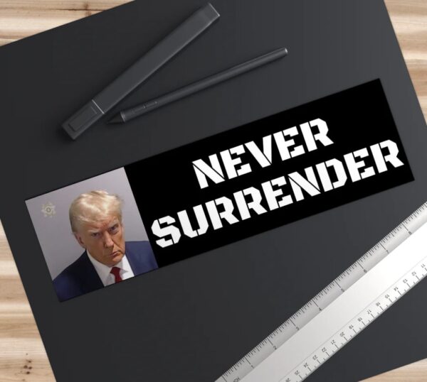 Trump Mug Shot - Never Surrender Bumper Stickerss