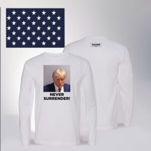 Trump Never Surrender White Premium Long Sleeve T-Shirts