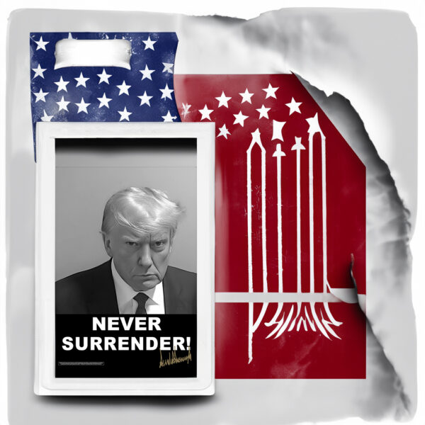 Trump Never Surrender Poster