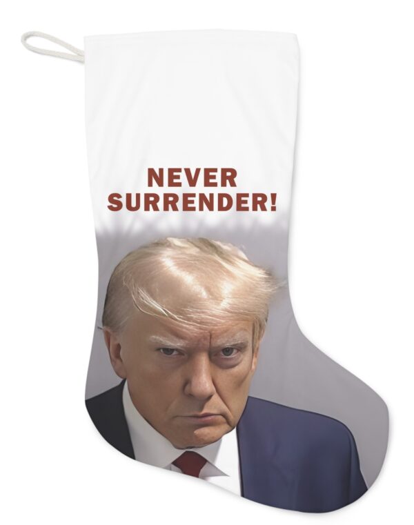 Trump Never Surrender Christmas Santa Stocking