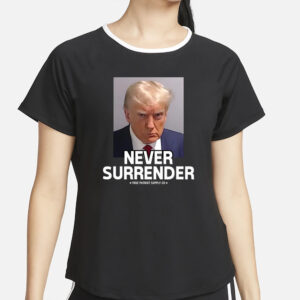 Trump Mugshot Never Surrender Unisex Classic T Shirt4