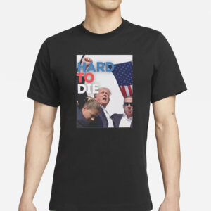 Donald Trump- July 13th [Hard to die T-Shirt]