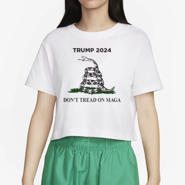 Trump 2024 Don't Tread On MAGA T-Shirt3