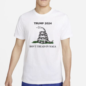 Trump 2024 Don't Tread On MAGA T-Shirt5