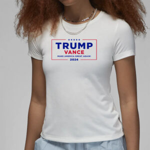 Trump Vance Make America Great Again! 2024 T-Shirt1