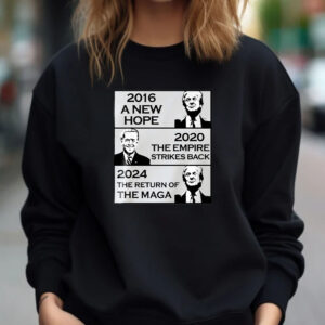 2016 A New Hope , 2020 The Empire Strikes Back , 2024 The Return Of The Maga T-Shirt1