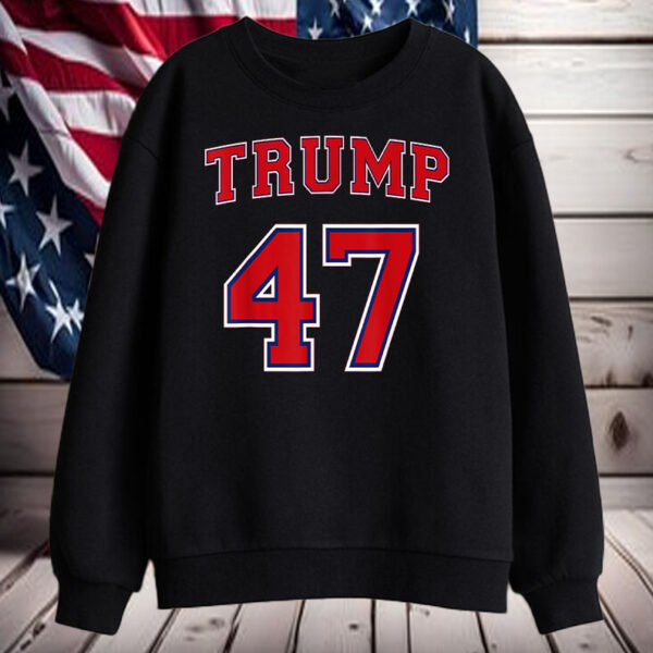 47 Trump 2024 President Donald Trump 47th President Shirt, Hoodie, Sweatshirt, Long Sleeve and Tank Top1