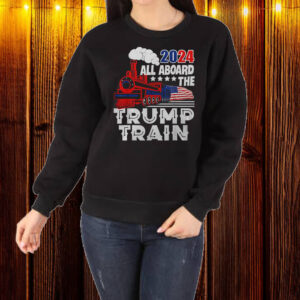 All Aboard The Trump Train 2024 American Flag Trump 2024 Shirt ,Sweatshirt ,Hoodie1