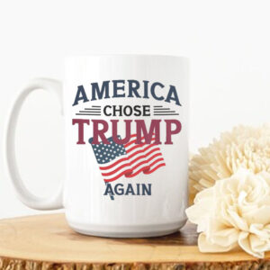 America Chose Trump Again Mug