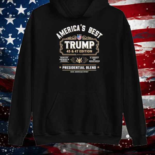 America’s best 45 47 edition patriotic Trump presidential blend Shirt ,Sweatshirt ,Hoodie