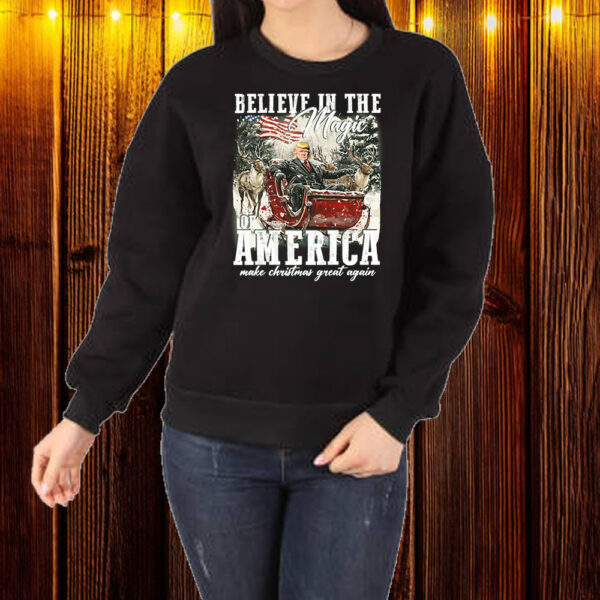 Believe Magic America Trump Shirt ,Sweatshirt ,Hoodie1