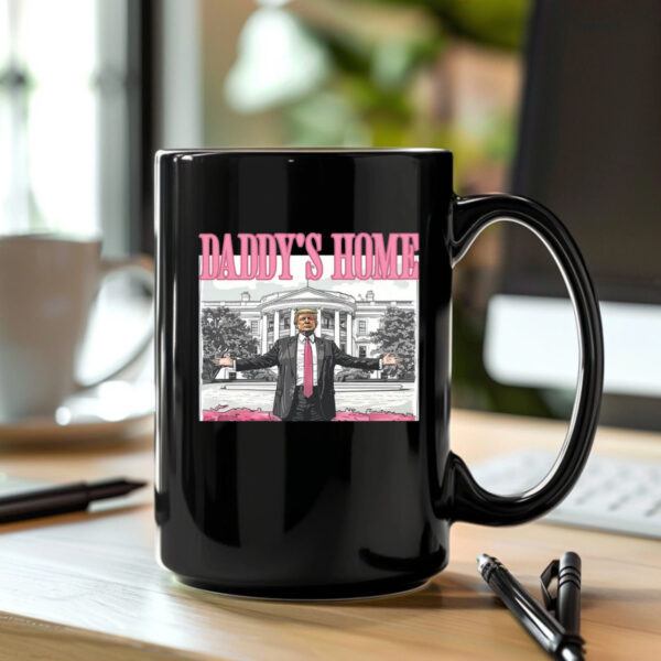 Daddy's Home Mug , White House Trump 2024