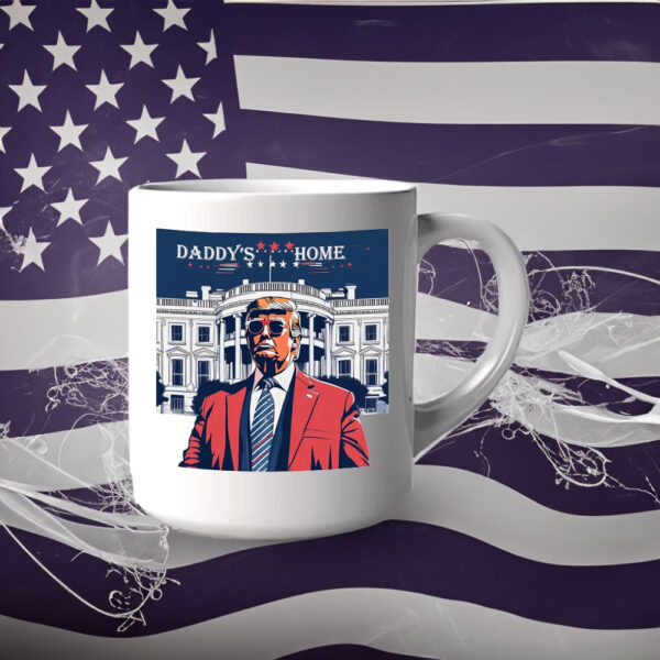 Daddy's Home Trump 2024 Mug5