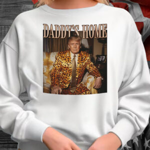 Daddy's Home - Trump 2024 ,Republican Gift T-Shirt1