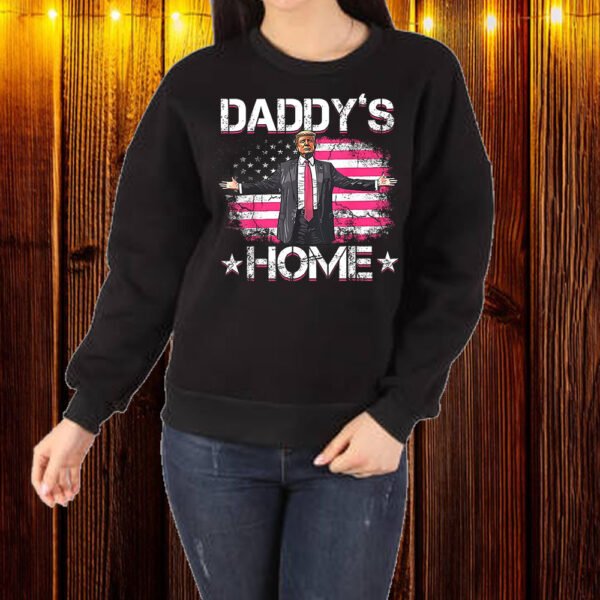 Daddy's Home Trump 2024 ,White House Trump Shirt ,Sweatshirt ,Hoodie1