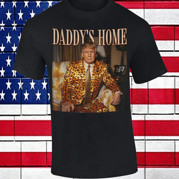 Daddy’s Home Trump Leopard T-Shirt2