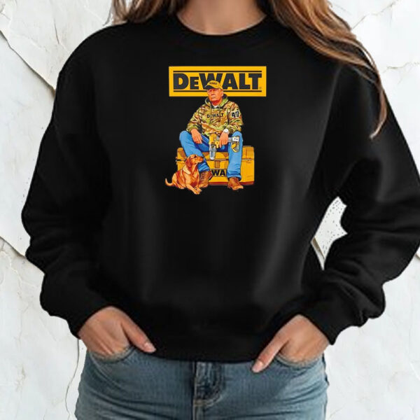 DeWalt Trump Shirt ,Sweatshirt ,Hoodie2