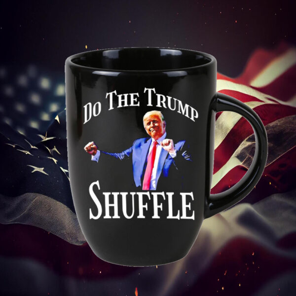 Do the Trump shuffle Mug1