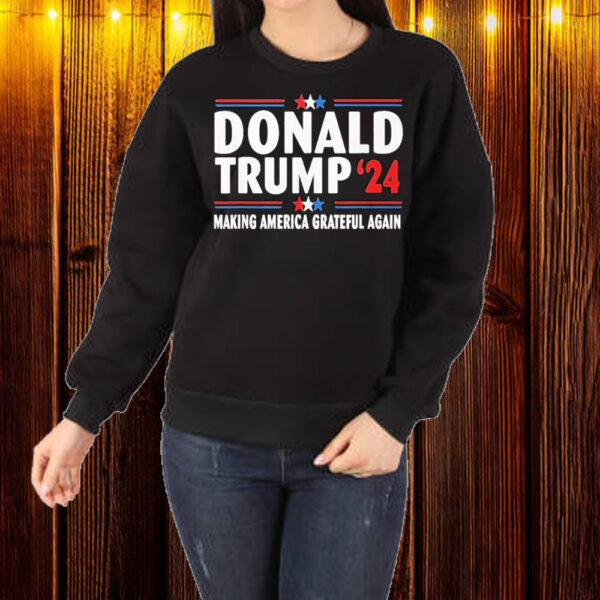 Donald Trump 2024 Make America Grateful Again T-Shirt1