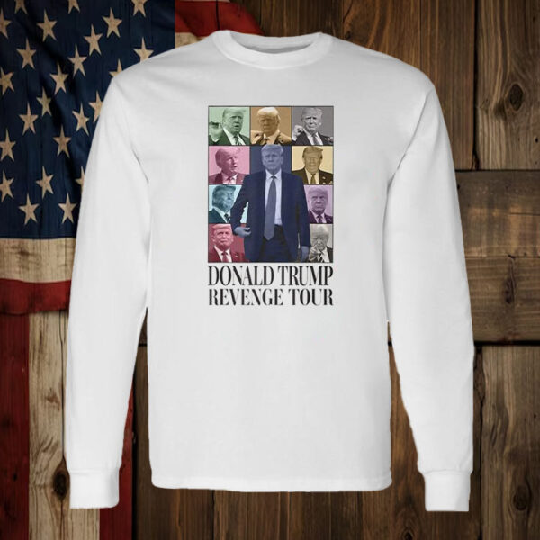 Donald Trump Revenge Tour 2024 Shirt ,Sweatshirt ,Hoodie