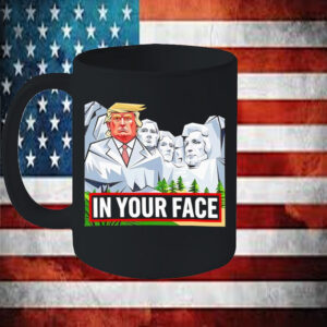 Donald Trump Rushmore in your face Mug5