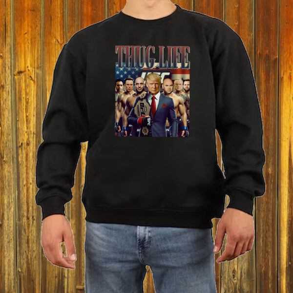 Donald Trump Thug Life ,MAGA Trump Shirt ,Sweatshirt ,Hoodie6