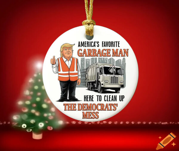 Favorite Garbage Man Ornament, Garbage Trump Ornament1