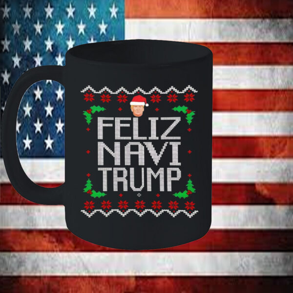 Feliz Navi Trump Christmas Mug5