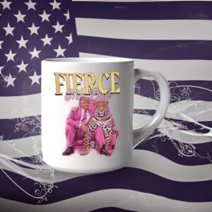 Fierce The Don - Funny Trump 2024 Mug6