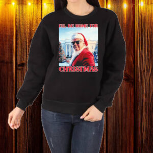 Ill be home for Christmas Trump Santa Selfie White House Shirt ,Sweatshirt ,Hoodie1