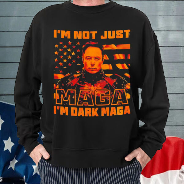 I’m not just Maga I’m Dark Maga Elon Musk Trump 2024 T-Shirt