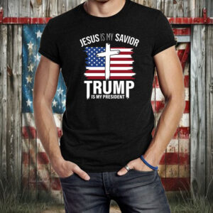 Jesus Is My Savior Trump Is My President, Trump 2024 Shirt ,Sweatshirt ,Hoodie2