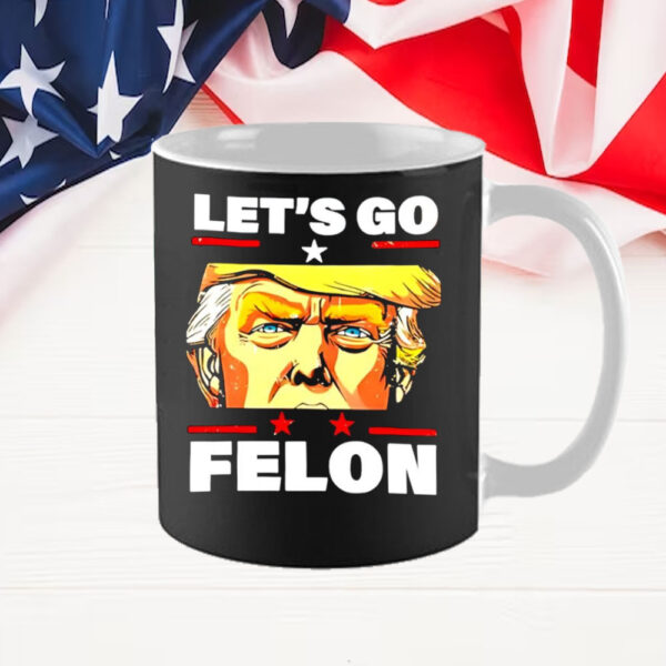 Let’s go felon Donald Trump eyes comic Mug