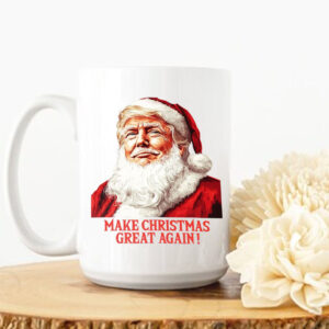 Make Christmas Great Again , Funny Christmas Mug