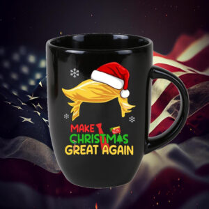 Make Christmas Great Again ,Funny Trump Christmas Mug1