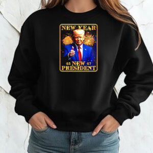 New Year New President 45 47 Trump firework Shirt ,Sweatshirt ,Hoodie2