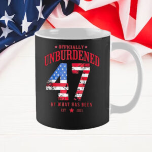 Officially unburdened Trump 47 by what has been est 2025 Mug