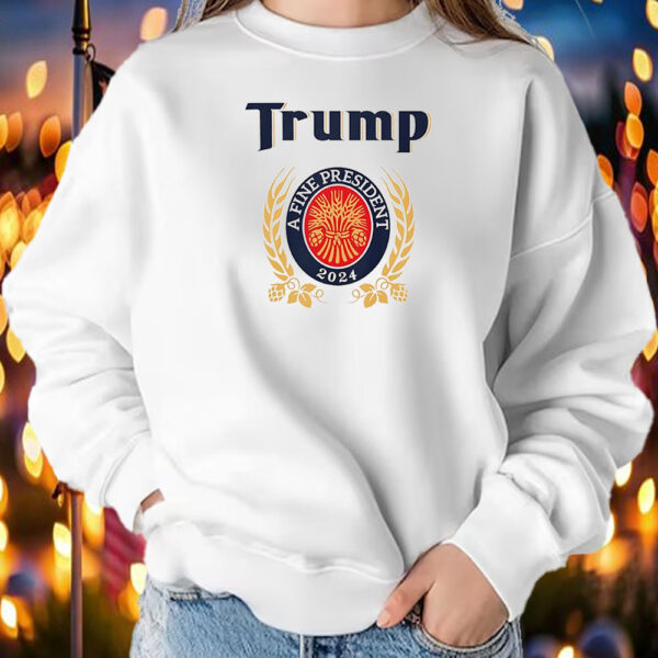 President miller lite 2024 Shirt ,Sweatshirt ,Hoodie2