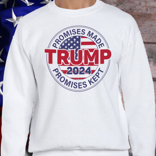 Promises Made Promises Kept Shirt - Trump 2024 Shirt