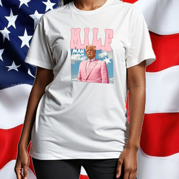 TRUMP M.I.L.F Shirt ,Sweatshirt ,Hoodie45