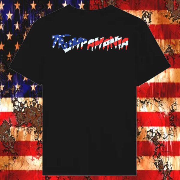 TRUMPAMANIA T-Shirt2