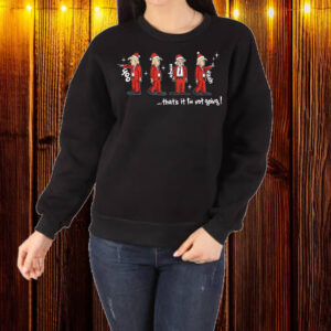 That’s It I’m Not Going ,Dancing Trump Christmas T-Shirt1