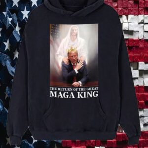 The Return Of Great Maga King Trump God T-Shirt5