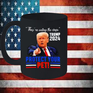 They’re Eating The Dogs Trump 2024 Protect Your Pet Mug6