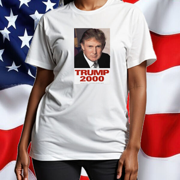 Trump 2000 Essential Shirt ,Sweatshirt ,Hoodie6