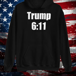 Trump 611 Shirt ,Sweatshirt ,Hoodie