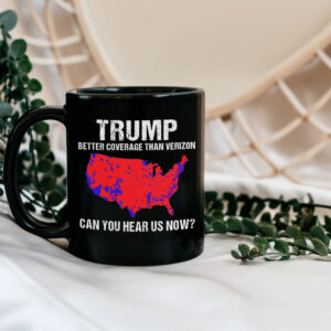 Trump Better Coverage Than Verizon, Trump Can You Hear Us Now Mug2