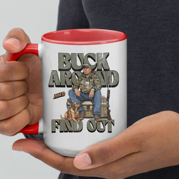 Trump Buck Around And Find Out Mug2