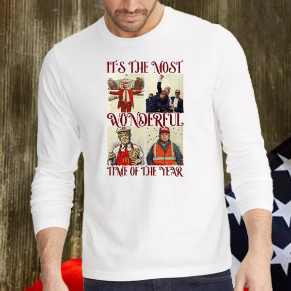 Trump Christmas - Humorous Trump Christmas ,It's The Most ,Wonderful ,Time Of The Year Shirt, Hoodie, Sweatshirt, Long Sleeve and Tank Top